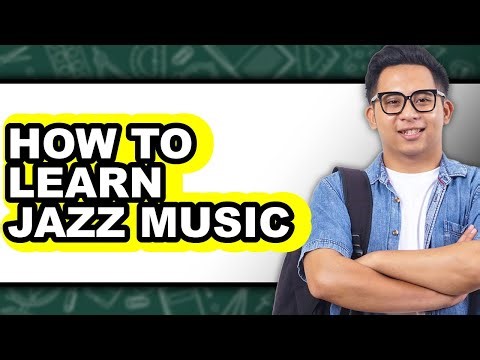 How To Learn Jazz Music - Step By Step