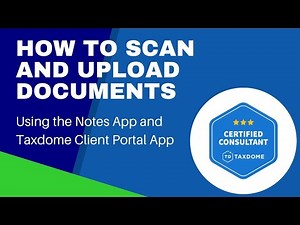 How To Scan and Upload Documents using the Notes App and Taxdome Client Portal App