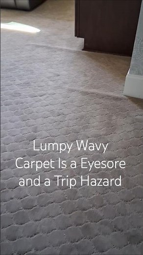 Carpet Re-stretching will remove lumps and buckles for home improvement