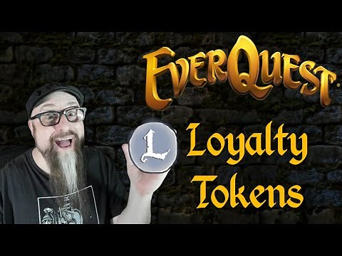 Everquest: Loyalty Tokens