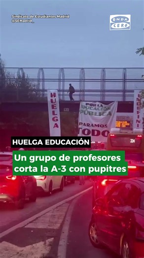 ❗️ Un grupo de profesores corta la A-3 en medio de la huelga por la educación en Madrid