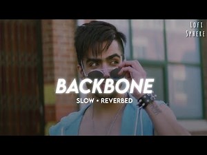 Backbone ( Slowed + Reverb ) - Harrdy Sandhu