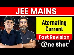 Alternating Current - Class 12 Physics | One-Shot Revision for JEE