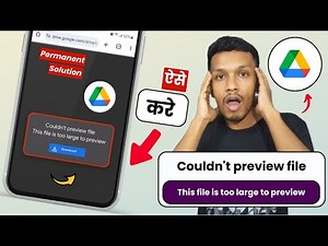 Couldn't preview file (SOLVE) google drive | this file is too large to preview google drive