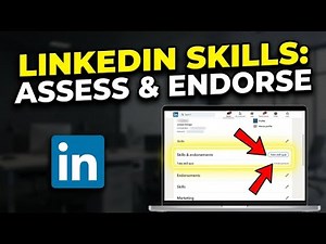 How to update your LinkedIn skills using Skill assessments and endorsements - Step By Step