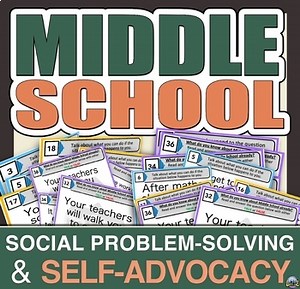 Social Problem Solving Scenarios & Self Advocacy for Activities Middle School