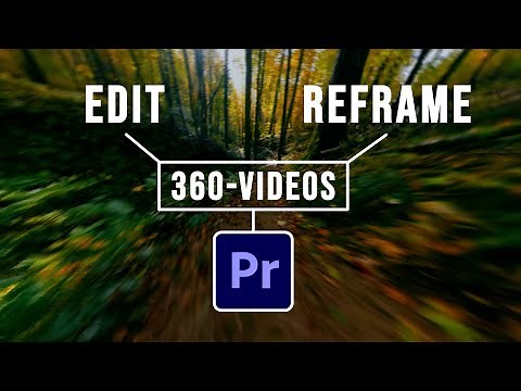 How to edit & reframe 360-videos in Premiere Pro 2025