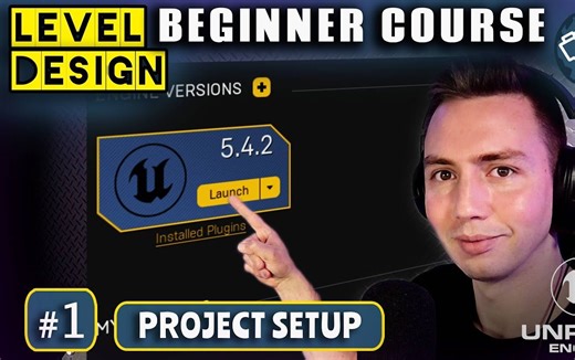 【机翻/双语】关卡设计入门课程#1项目设置_Level Design Beginner Course #1 Project Setup