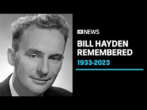 Bill Hayden, former governor-general and Labor luminary, dies aged 90 | ABC News