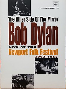 Bob Dylan - The Other Side Of The Mirror (Live At The Newport Folk Festival 1963 - 1965)