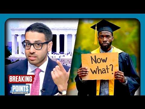 Radical Politics INEVITABLE As College Grads SCREWED