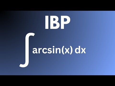 ∫ arcsin(x) dx — Integration by Parts Explained