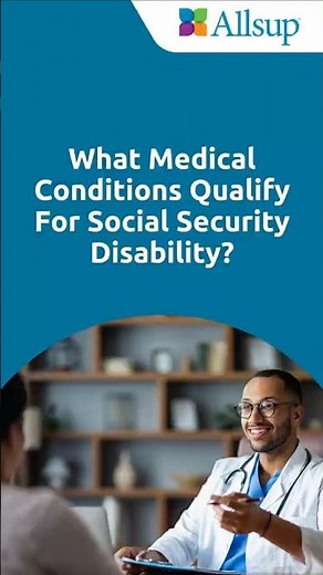 What Medical Conditions Qualify For Social Security Disability