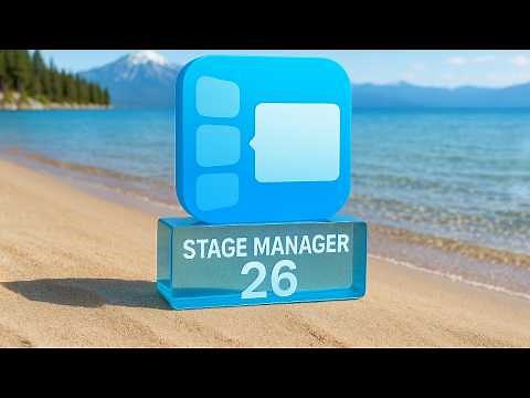 Stage Manager in macOS Tahoe 26 — Total SIMPLICITY