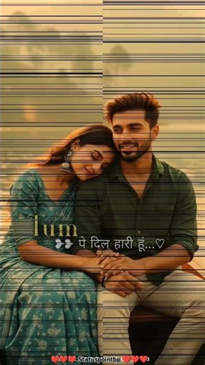 Main To Tumhari Hu Tum Pe Dil Hari #viral #shortvideo #trending #hindistatus #viralstatus #romantic