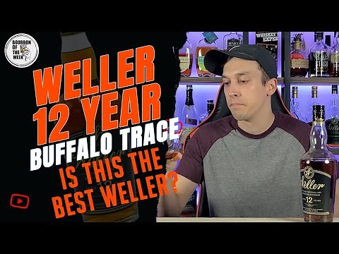 Weller 12 Year Bourbon Review: The Best Weller Yet?