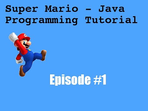 "Java Programming Tutorial" | "Super Mario Game" #1 | Intro