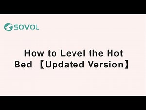 How to Level the Hot Bed | Sovol SV04 【Updated Version】