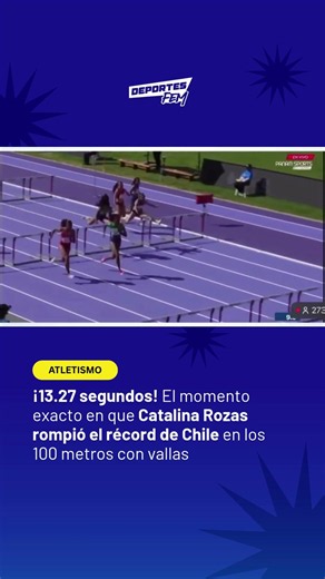 El momento exacto en que Catalina Rozas rompió el récord de Chile en los 100 metros con vallas 🇨🇱⚡