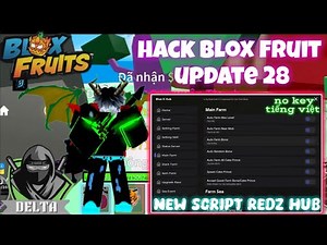 Hack blox fruit update 28 - Script Menu Redz Hub Mới Free No Key!