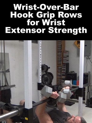 Wrist-Over-Bar Hook Grip Rows for Wrist Extensor Strength - this is a really interesting one inspired by the