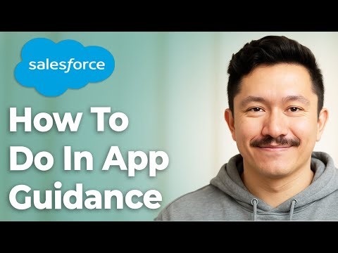 How To Do In App Guidance Salesforce [2025 Guide]