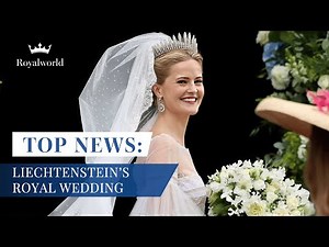 Liechtenstein’s Royal Wedding | Royal News