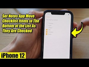 iPhone 12: How To Set Notes App Move Checklist Items to The Bottom of the List As They Are Checked