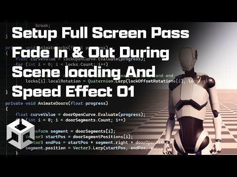 Setup Full Screen Pass Fade In & Out During Scene Loading And Speed Effect 01