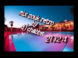 Mix zouk retro by dj chabb's. 2024