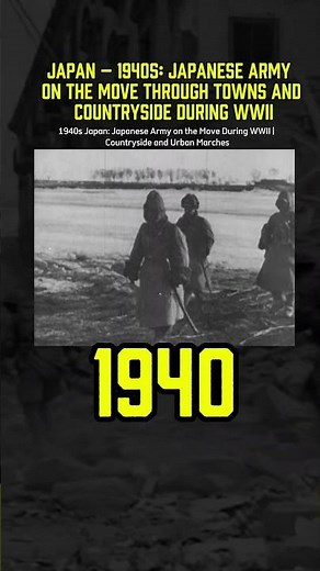 1940s Japan: Japanese Army on the Move During WWII | Countryside and Urban Marches