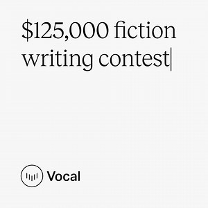 265 reactions · 89 shares | Enter the Vocal+ Fiction Awards for the chance to win $125,000 in prizes and have your story published in Vocal's first book. | Vocal | Facebook