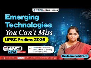 Open Session | Emerging Technologies You Can’t Miss | UPSC Prelims 2026