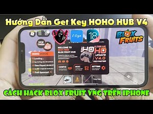 Instructions on How to GET KEY HOHO HUB V4 to hack blox fruit vng on IPHONE - Latest Esign Vip 2025