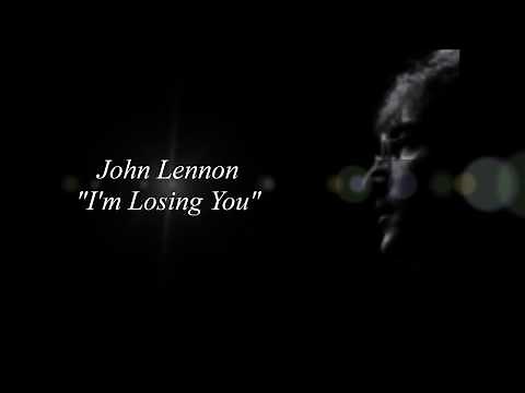 John Lennon - I'm losing you / Lyrics
