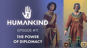 HUMANKIND Shows Off Diplomacy Options in Latest Feature Video — GeekTyrant