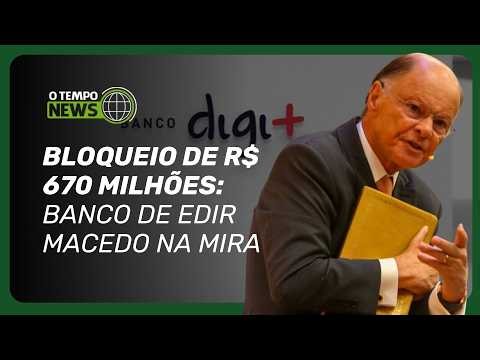 Operation Mirage investigates multimillion-dollar fraud at bank controlled by Edir Macedo | O TEM...