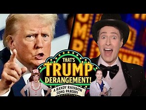 That's Trump Derangement! - A Randy Rainbow Song Parody