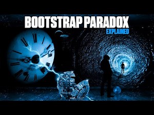 The Bootstrap Paradox, Explained