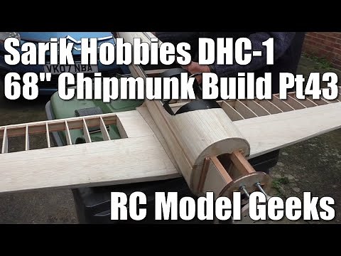 Sarik Hobbies Dennis Bryant 68" DHC-1 Chipmunk Build Pt43 RC Model Geeks