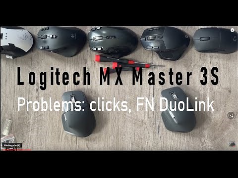 Logitech MX Master 3S ( Mx3 vs MX3S) Problems: clicks, FN DuoLink.