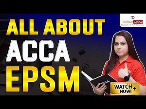 All About EPSM Module | ETHICS AND PROFESSIONAL SKILL MODULE | Everything you need to Know - #acca