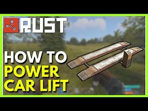 How to Power the Modular Car Lift in Rust (Full Guide)