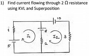 1) Find current flowing through 2Ω resistance using KVL and Sup... | Filo