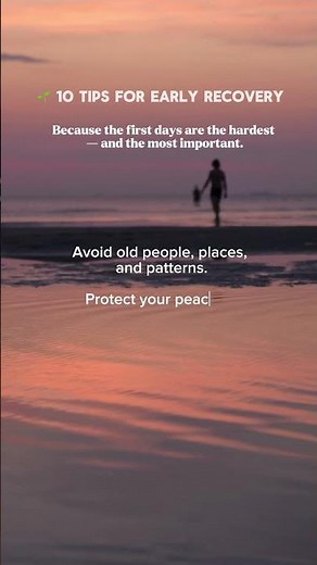 10 Tips for Early Recovery | Stay Strong One Day at a Time 🌱