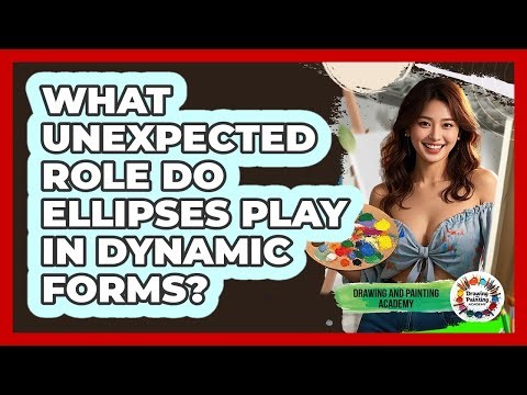 What Unexpected Role Do Ellipses Play In Dynamic Forms? - Drawing and Painting Academy
