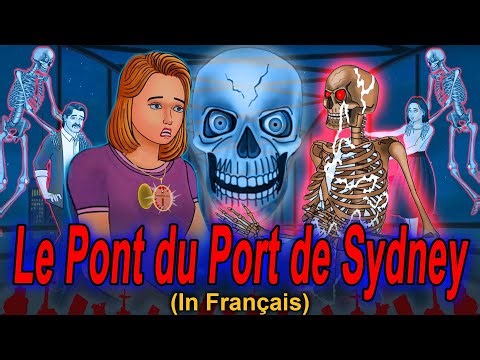 Le Pont du Port de Sydney - Histoire d'horreur | Histoires de Fantôme | Histoire Qui Fait Peur