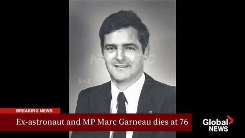 Marc Garneau, first Canadian in space and former federal minister, dies at 76