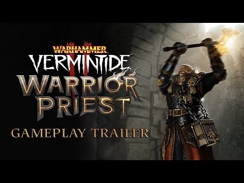 Warhammer: Vermintide 2 - Warrior Priest | Gameplay Trailer