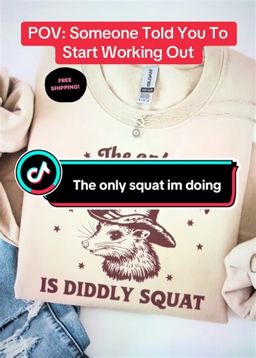 POV someone told you to start doing squats so you bought this instead. This funny country style sweatshirt features a cowboy possum and the hilarious phrase “The only squat I’m doin’ is diddly squat.” Perfect for laid back days, country lovers, and anyone who enjoys a little sarcastic humor in their wardrobe. #funnyapparel #countrylife #sarcastichumor #cowboystyle #cozyclothes
